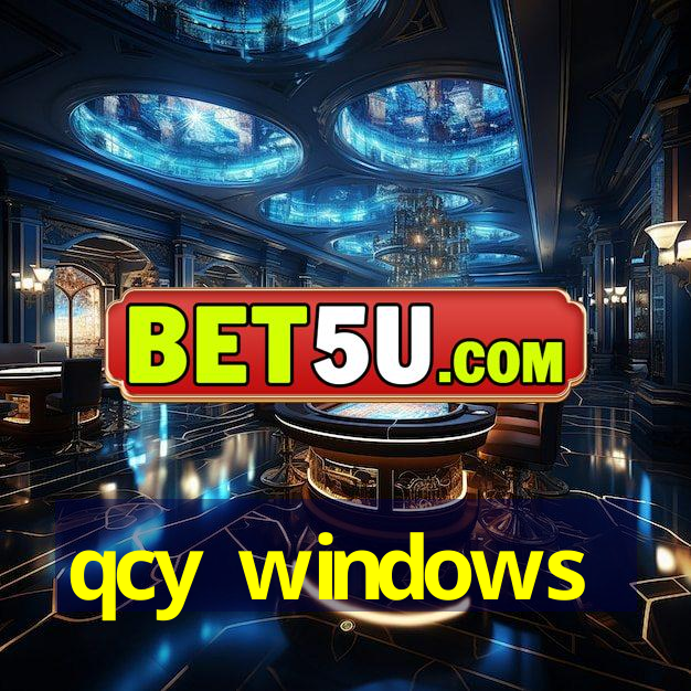 qcy windows